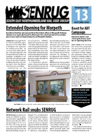 Extended Opening for Morpeth Network Rail Snubs SENRUG
