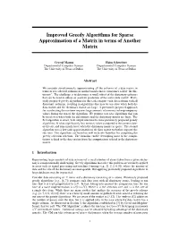 Improved Greedy Algorithms for Sparse Approximation of a Matrix in Terms of Another Matrix