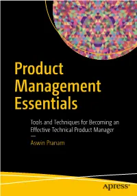 Product Management Essentials Tools and Techniques for Becoming an Ef Fective Technical Product Manager — Aswin Pranam Product Management Essentials