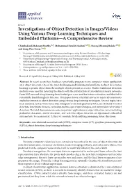 Investigations of Object Detection in Images/Videos Using Various Deep Learning Techniques and Embedded Platforms—A Comprehensive Review