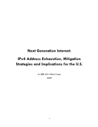 Ipv4 Address Exhaustion, Mitigation Strategies and Implications for the U.S