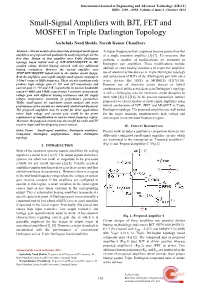 Small-Signal Amplifiers with BJT, FET and MOSFET in Triple Darlington Topology