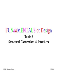 Fundamentals of Design Topic 9 Structural Connections & Interfaces