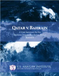 Qatar V. Bahrain a Case Summary for the Maritime Dispute Resolution Project Round II