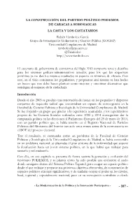 LA CONSTRUCCIÓN DEL PARTIDO POLÍTICO PODEMOS. DE CARACAS a SOMOSAGUAS: LA CASTA Y LOS CASTATARIOS Rubén Tamboleo García Gr