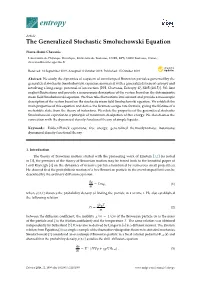 The Generalized Stochastic Smoluchowski Equation