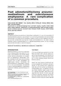 Mediastinum and Subcutaneous Emphysema: a Rare Complication of a Common Procedure
