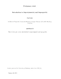 Preliminary Draft Introduction to Supersymmetry and Supergravity