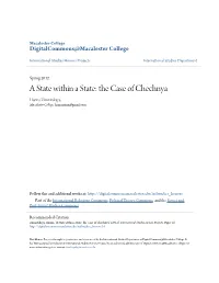 The Case of Chechnya Hanna Zimnitskaya Macalester College, Hannazima@Gmail.Com