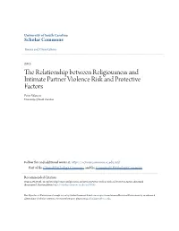 The Relationship Between Religiousness and Intimate Partner Violence Risk and Protective Factors Peter Warren University of South Carolina