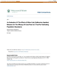 An Evaluation of the Effects of Blue Crab (Callinectes Sapidus) Behavior on the Efficacy of Abcr Pots As a Tool for Estimating Population Abundance