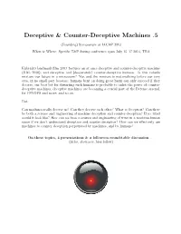 Deceptive & Counter-Deceptive Machines .5