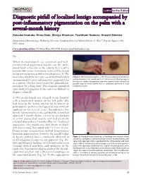 Diagnostic Pitfall of Localized Lentigo Accompanied by Post-Inflammatory