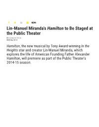 Lin-Manuel Miranda's Hamilton to Be Staged at the Public Theater | Playbill