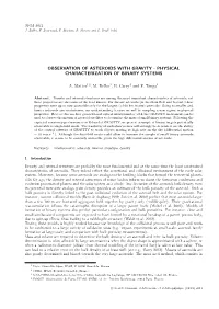 Observation of Asteroids with Gravity - Physical Characterization of Binary Systems