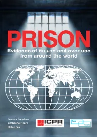 Prison: Evidence of Its Use and Over-Use from Around the World