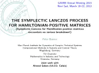 Symplectic Lanczos for Hamiltonian-Positive Matrices Encounters No Serious Breakdown!)