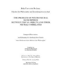 The Problem of Psychoneural Isomorphism Between Visual Objects and Their Neural Correlates