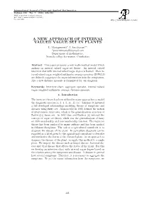 A New Approach of Interval Valued Vague Set in Plants L