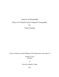 Analysis of Stromatolite Reservoir Potential Using Computed Tomography By: Grant Noennig