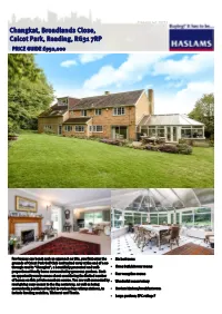 Changkat, Broadlands Close, Calcot Park, Reading, RG31 7RP PRICE GUIDE £950,000