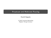 Broadcast and Multicast Routing