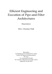 Efficient Engineering and Execution of Pipe-And-Filter Architectures