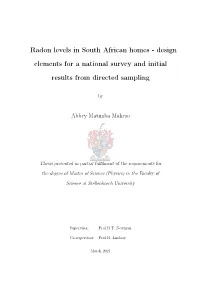 Radon Levels in South African Homes - Design Elements for a National Survey and Initial Results from Directed Sampling
