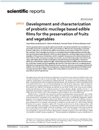 Development and Characterization of Probiotic Mucilage Based Edible Films for the Preservation of Fruits and Vegetables