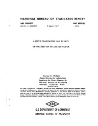 US. DEPARTMENT of COMMERCE NATIONAL BUREAU of STANDARDS a NOTE CONCERNING the EFFECT of GRAVITY on an ATOMIC CLOCK George E
