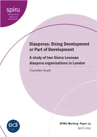 Diasporas: Doing Development Or Part of Development a Study of Two Sierra Leonean Diaspora Organisations in London