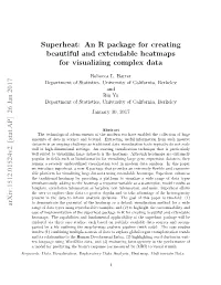Superheat: an R Package for Creating Beautiful and Extendable Heatmaps for Visualizing Complex Data