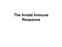 The Innate Immune Response FUNCTIONS of the IMMUNE SYSTEM