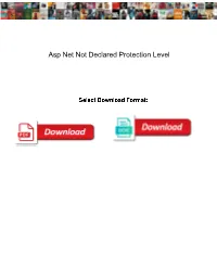 Asp Net Not Declared Protection Level