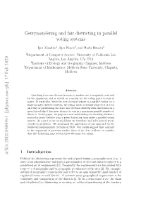 Gerrymandering and Fair Districting in Parallel Voting Systems Arxiv