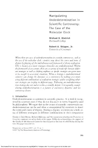 Manipulating Underdetermination in Scientific Controversy: the Case Of