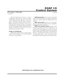 Opto 22’S SNAP Control System Is a Versatile SNAP Digital Modules Switch Or Sense Either AC Or DC Combination of Hardware and Software to Support Signals