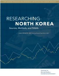 RESEARCHING NORTH KOREA Sources, Methods, and Pitfalls