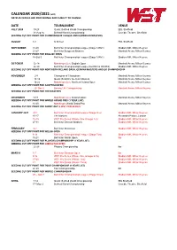 CALENDAR 2020/2021 (V23) DATES & VENUES ARE PROVISIONAL and SUBJECT to CHANGE
