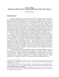 FIT to WORK: IMPROVING the SECURITY of MONITORED EMPLOYEES' HEALTH DATA Elizabeth A. Brown INTRODUCTION Imagine Coming to Work