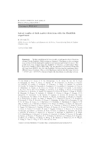 Latest Results of Dark Matter Detection with the Darkside Experiment ∗ E