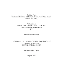 Producers, Mediators, and Users in the History of Video Arcade Games, 1971-1985