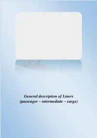 General Description of Liners (Passenger – Intermediate – Cargo)