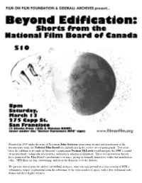 Founded in 1939 Under the Aegis of Scotsman John Grierson, Pioneering Theorist and Practitioner of the Documentary Form, The
