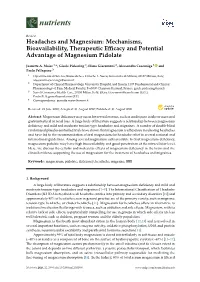 Headaches and Magnesium: Mechanisms, Bioavailability, Therapeutic Eﬃcacy and Potential Advantage of Magnesium Pidolate