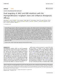Dual Targeting of JAK2 and ERK Interferes with the Myeloproliferative Neoplasm Clone and Enhances Therapeutic Efﬁcacy