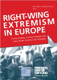 RIGHT-WING EXTREMISM in EUROPE Country Analyses, Counter-Strategies and Labor-Market Oriented Exit Strategies