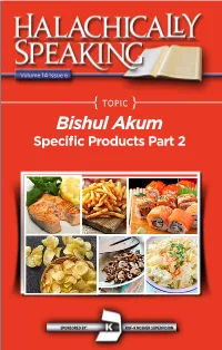 Bishul Akum Specific Products Part 2