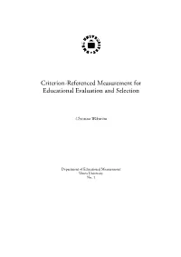 Criterion-Referenced Measurement for Educational Evaluation and Selection