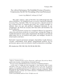 Pay Without Performance, the Unfulfilled Promise of Executive Compensation, Part III: the Decoupling of Pay from Performance